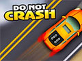 Do Not Crash